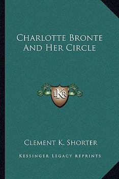 Paperback Charlotte Bronte And Her Circle Book