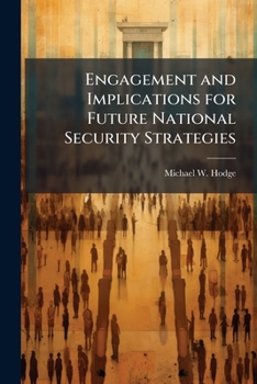 Engagement and Implications for Future National Security Strategies: Can the Services Adapt?