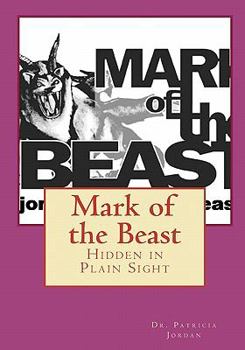 Paperback Mark of the Beast: Hidden in Plain Sight Book