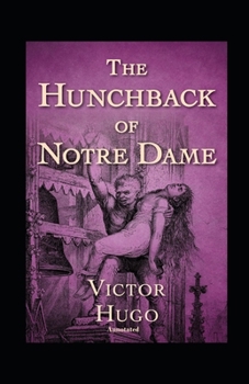 Paperback The Hunchback of Notre Dame Annotated Book