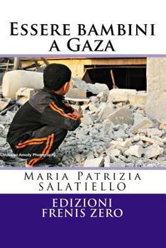 Paperback Essere bambini a Gaza: Edizioni Frenis Zero [Italian] Book