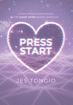 Hardcover Press Start: A Heart-Stopping Gamer Romance Book