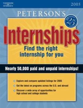 Peterson's Internships 1997: Over 40,000 Opportunities to Get an Edge in Today's Competitive Job Market (17th ed)