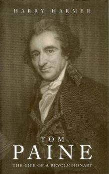 Hardcover Tom Paine: The Life of a Revolutionary Book