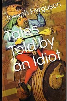 Paperback Tales Told by an Idiot Book