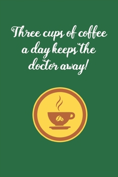 Three Cups of Coffee: Coffee Book, Coffee Journal, Coffee Logbook, Coffee Notebook, Coffee Review, Pour over journal, Pour over log, Pour Over Notebook