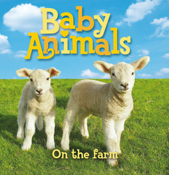 Board book Baby Animals on the Farm Book