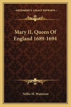 Mary II, Queen Of England 1689-1694