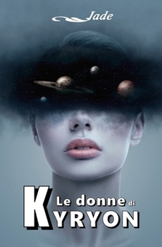 Paperback Le donne di Kyryon [Italian] Book