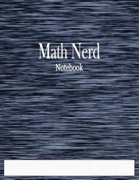 Paperback Math Nerd Notebook: 1/8" Cross Grid Graph Paper Ruled Book