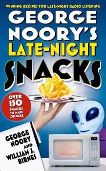Hardcover George Noory's Late-Night Snacks: Winning Recipes for Late-Night Radio Listening Book