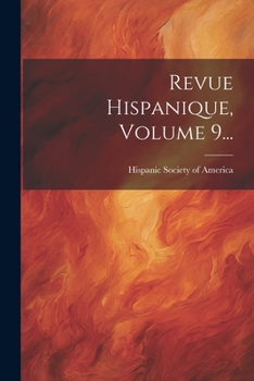 Paperback Revue Hispanique, Volume 9... [French] Book