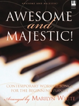 Paperback Awesome and Majestic!: Contemporary Worship Songs for the Beginning Pianist Book