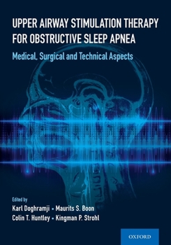 Paperback Upper Airway Stimulation Therapy for Obstructive Sleep Apnea: Medical, Surgical, and Technical Aspects Book