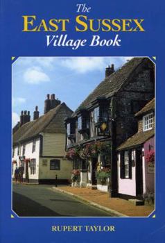 Paperback The East Sussex Village Book (The Villages of Britain) Book