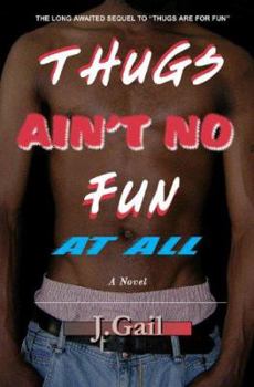 Paperback Thugs Ain't No Fun at All Book