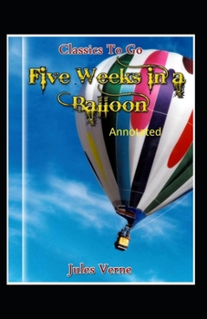 Paperback Five Weeks in a Balloon Original Edition (Annotated ) Book