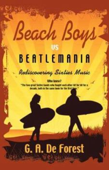 Paperback BEACH BOYS vs Beatlemania: Rediscovering Sixties Music Book