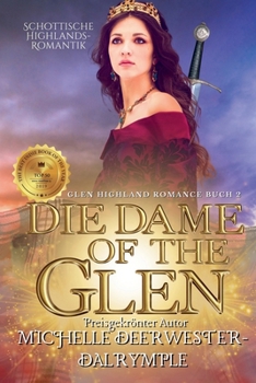 Die Dame of the Glen (Die Glen Highland Romanze)