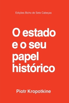 Paperback O Estado E O Seu Papel Histórico [Portuguese] Book
