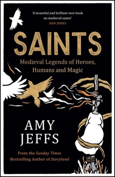 Paperback Saints: Medieval Legends of Heroes, Humans and Magic Book