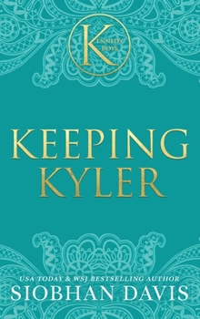 Hardcover Keeping Kyler (The Kennedy Boys(R)) Hardcover Book