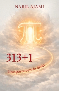 Paperback 313+1: Une porte vers le divin [French] Book