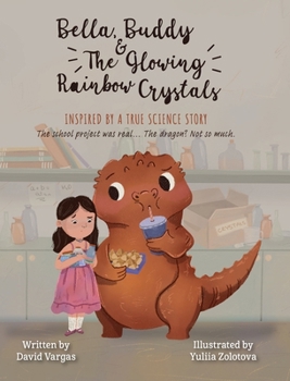 Bella, Buddy & The Glowing Rainbow Crystals