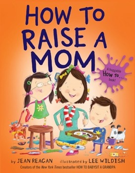 Hardcover How to Raise a Mom Book