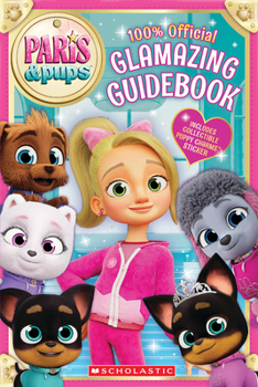 Paperback Paris and Pups: Glamazing Guidebook Book