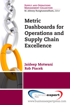 Paperback Metric Dashboards for Operations and Supply Chain Excellence Book