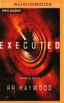 Executed - Book #2 of the Extracted Trilogy
