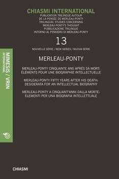 Paperback Chiasmi International 3: Merleau-Ponty. Non-Philosophie Et Philosohpie. Avec Deux Notes Inedites Sur La Musique.Merleau-Ponty. Non-Philosophy a Book