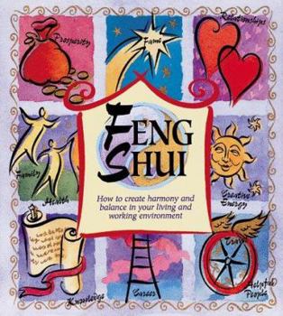 Hardcover Feng Shui: How to Create Harmony and Balance in Your Living and Working Environment Book