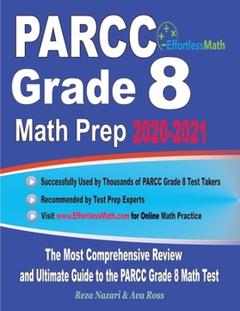 Paperback PARCC Grade 8 Math Prep 2020-2021: The Most Comprehensive Review and Ultimate Guide to the PARCC Grade 8 Math Test Book