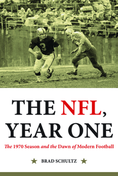 Hardcover The Nfl, Year One: The 1970 Season and the Dawn of Modern Football Book
