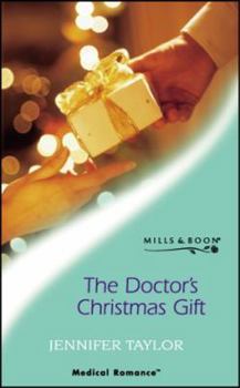 Paperback The Doctor's Christmas Gift (Medical Romance) Book