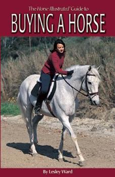 Paperback Horse Illustrated Guide to Buying a Horse Book