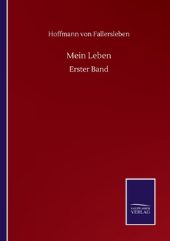 Paperback Mein Leben: Erster Band [German] Book