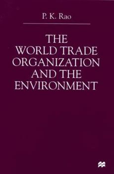 The World Trade Organization and the Environment