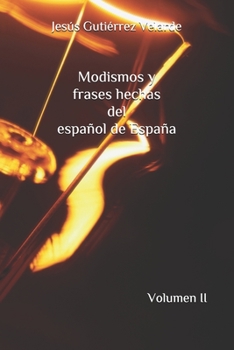 Paperback Modismos y frases hechas del español de España: Volumen II [Spanish] Book