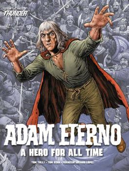Paperback Adam Eterno: A Hero for All Time: From the Pages of Thunder Book
