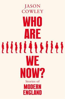 Hardcover Who Are We Now?: Stories of Modern England Book