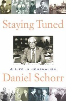 Hardcover Staying Tuned: A Life in Journalism Book