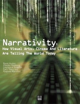 Paperback Narrativity: How Visual Arts, Cinema and Literature Are Telling the World Today Book