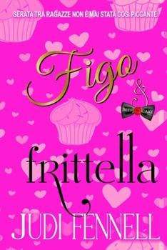 Figo e Frittella (BeefCake, Inc. - Italiano) (Italian Edition)