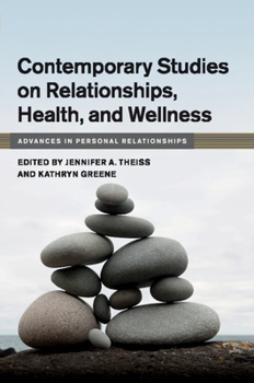 Contemporary Studies on Relationships, Health, and Wellness - Book  of the Advances in Personal Relationships