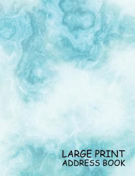 Paperback Large Print Address Book: Blue Marble, 3 Addresses per Page - 300 Address - Great Quality Super Easy to Read - (Letter size 8.5 x 11 Inches) 100 [Large Print] Book