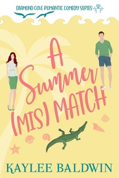 A Summer Mismatch - Book  of the Diamond Cove Romantic Comedy
