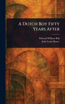 Hardcover A Dutch Boy Fifty Years After Book